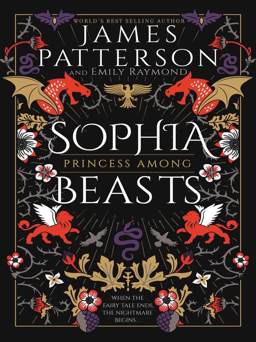 Title details for Sophia, Princess Among Beasts by James Patterson - Available